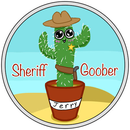 “Sheriff Goober” featuring Jerry the cactus cosplay connoisseur.